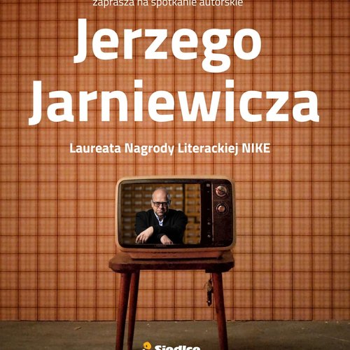 Obraz główny aktualności o tytule Spotkanie autorskie z Jerzym Jarniewiczem 