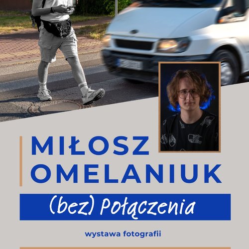 Obraz główny aktualności o tytule Wernisaż wystawy Miłosza Omelaniuka 
